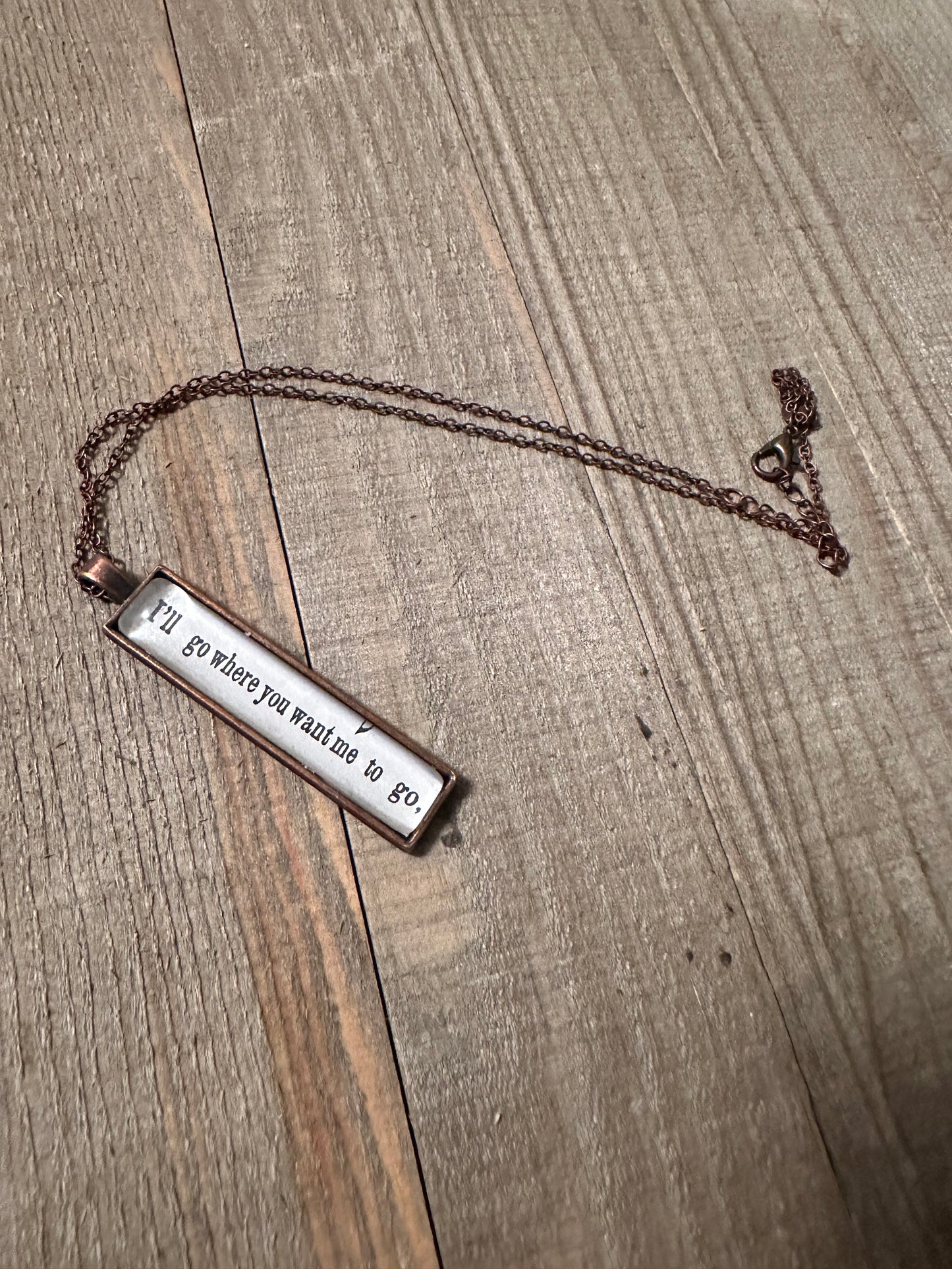 I'll Go Where You Want Me To Go Necklace