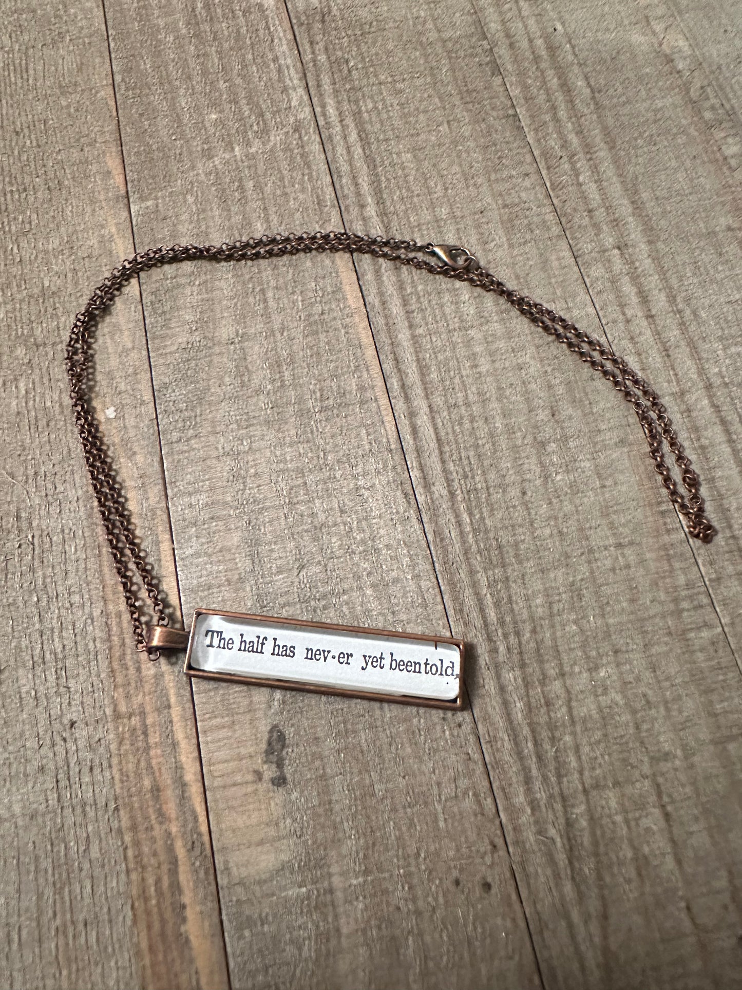 The Half Has Never Yet Been Told Necklace